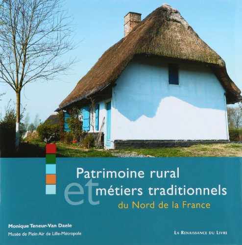 Patrimoine rural et métiers traditionnels dans le nord de la France