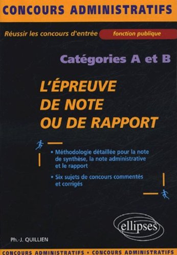 L'épreuve de note ou de rapport : catégories A et B : méthodologie détaillée pour la note de synthès