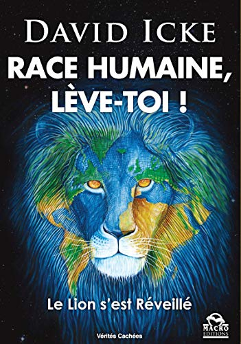 Race humaine, lève-toi ! : le lion s'est réveillé