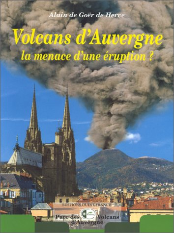 Volcans en Auvergne : la menace d'une éruption ?