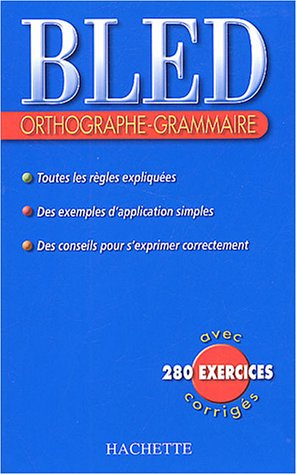 bled : orthographe, grammaire, édition 2004