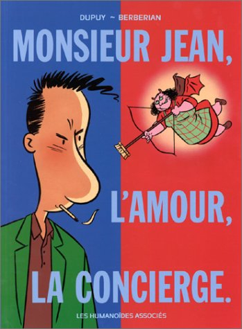 Monsieur Jean. Vol. 1. Monsieur Jean, l'amour, la concierge