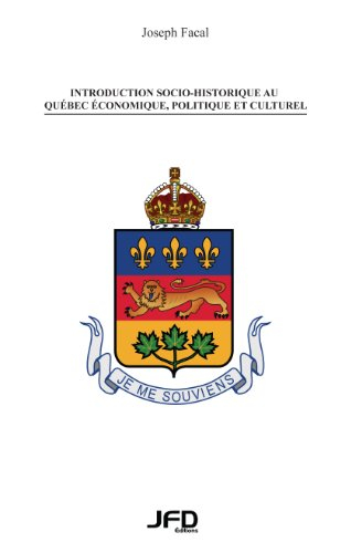 Introduction socio-historique au Québec économique, politique et culturel