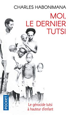 Moi, le dernier Tutsi : le génocide tutsi à hauteur d'enfant