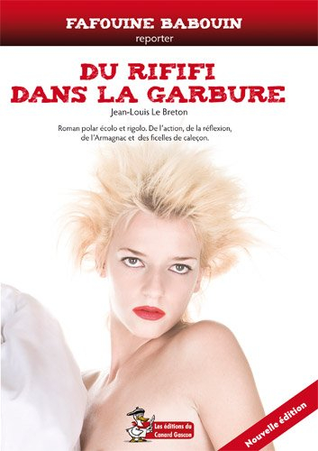 du rififi dans la garbure