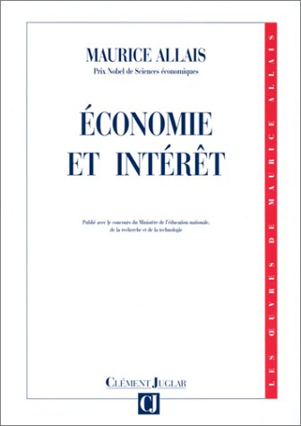 les oeuvres de maurice allais : Économie et intérêt