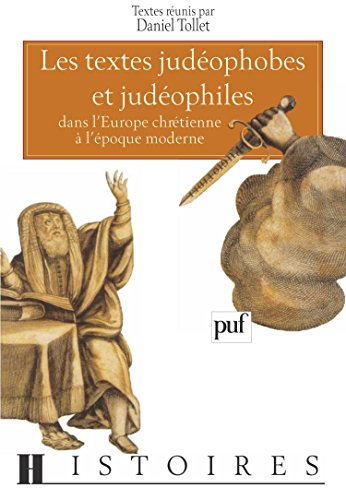 Textes judéophobes et judéophiles dans l'Europe chrétienne à l'époque moderne