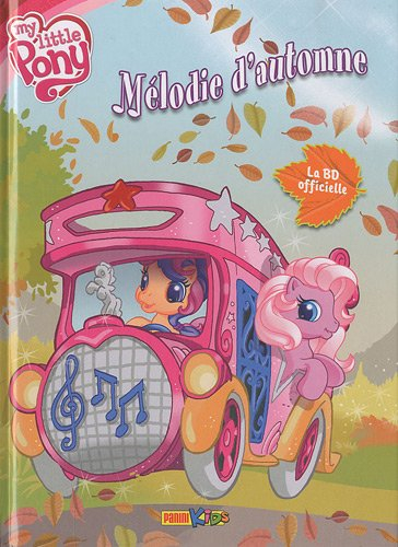 My little pony. Vol. 1. Mélodie d'automne