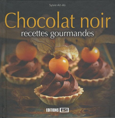 Chocolat noir : recettes gourmandes