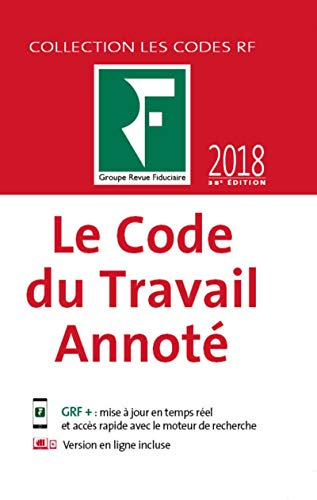 Le code du travail annoté : 2018
