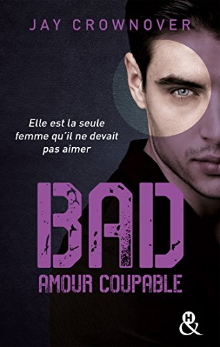 Bad. Vol. 3. Amour coupable