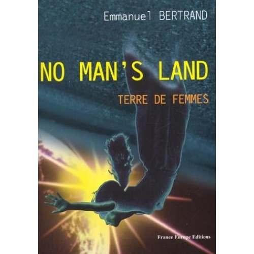 No man's land - Emmanuel Bertrand