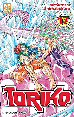 Toriko. Vol. 17. Les gouramis étincelants !!