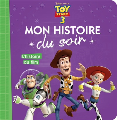Toy story 3 : l'histoire du film