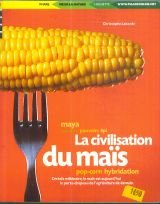 La civilisation du maïs