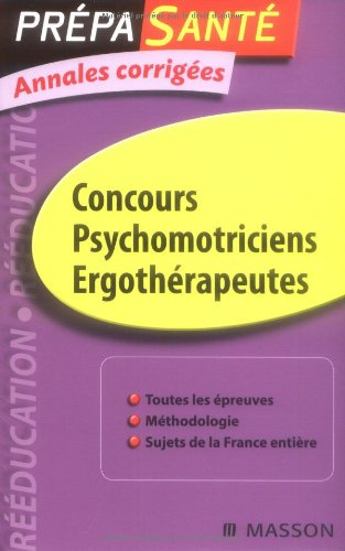 Annales corrigées concours psychomotriciens, ergothérapeutes