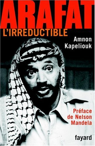 Arafat l'irréductible