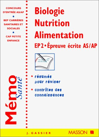 biologie nutrition alimentation. : ep 2, epreuve écrite as/ap