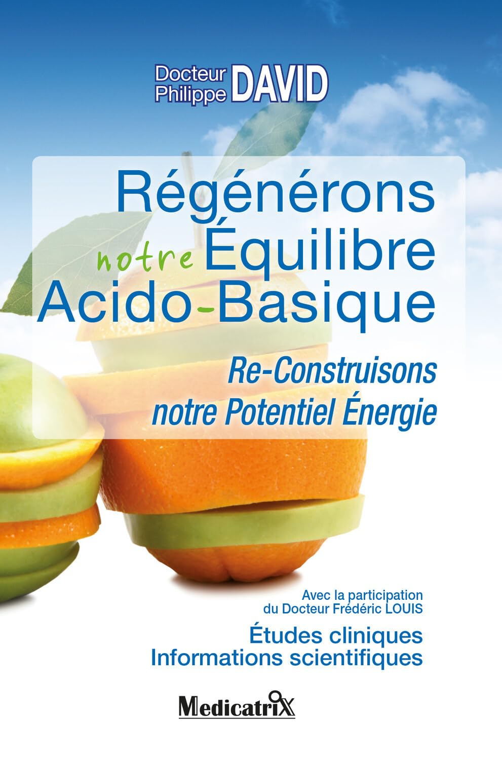 Régénérons notre équilibre acido-basique : re-construisons notre potentiel énergie : études clinique