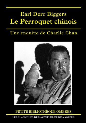 Le perroquet chinois : une enquête de Charlie Chan