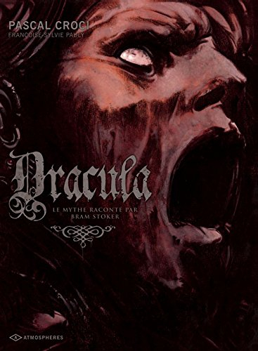 Dracula : le mythe raconté par Bram Stoker