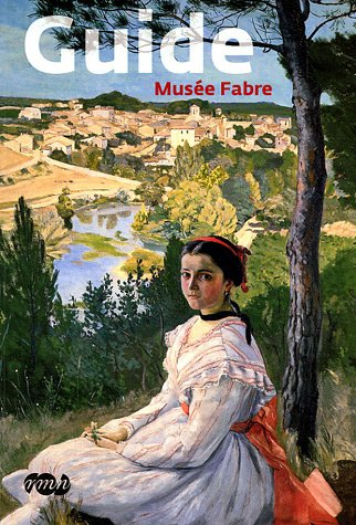 Guide Musée Fabre