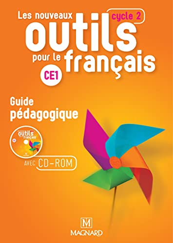 Les nouveaux outils pour le français : CE1, cycle 2 : guide pédagogique avec CD-ROM ressources