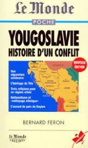 yougoslavie : histoire d'un conflit