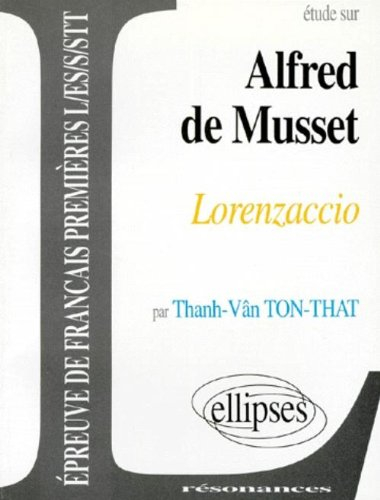 Etude sur Lorenzaccio, Alfred de Musset