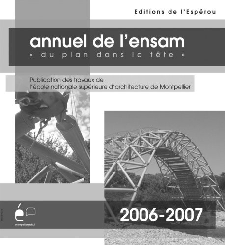 annuel de l'ensam  2006-2007 « du plan dans la tête »