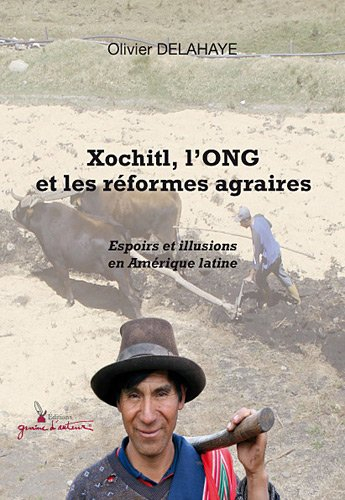 Xochitl, l?ONG et les réformes agraires