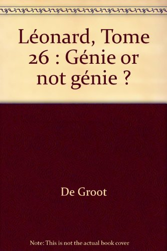 léonard, tome 26 : génie or not génie ?