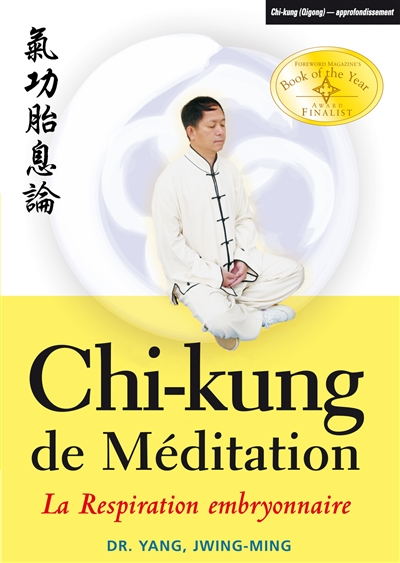 Chi-kung méditation : Respiration embryonnaire