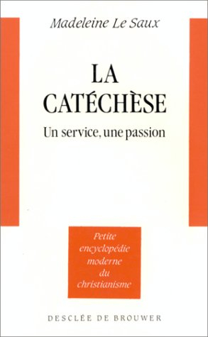 La Catéchèse : un service, une passion
