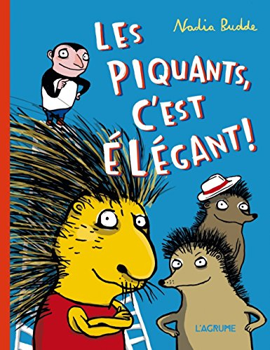 les piquants, c'est élégant !