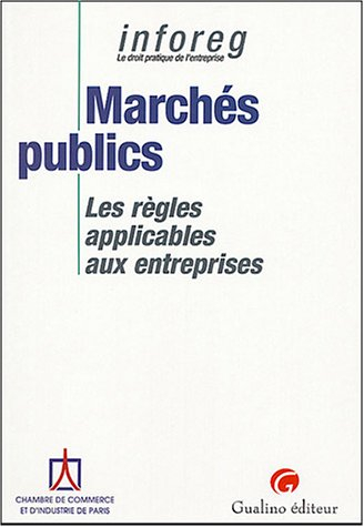 Les marchés publics : les règles applicables aux entreprises