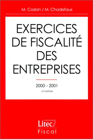 Exercices de fiscalité des entreprises 2000-2001 (ancienne édition)