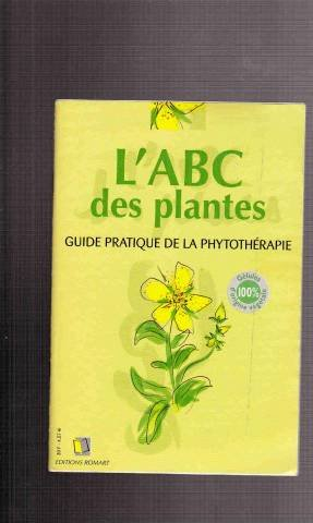 L'ABC des plantes : guide pratique de la phytothérapie
