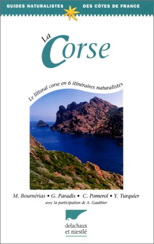 La Corse : le littoral corse en 6 itinéraires naturalistes