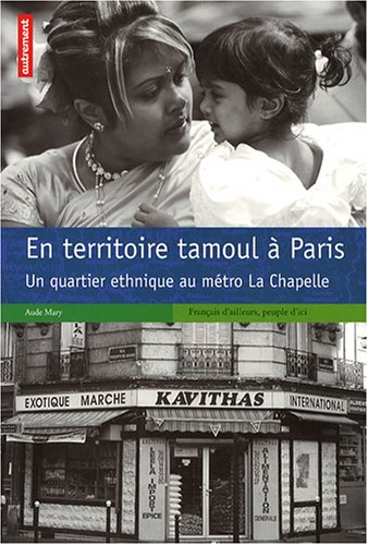 En territoire tamoul à Paris : un quartier ethnique au métro La Chapelle