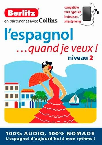 ESPAGNOL (L') QUAND JE VEUX - NIVEAU 2