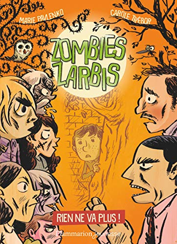 Zombies zarbis. Vol. 2. Rien ne va plus !