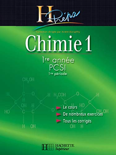 Chimie 1re année PCSI. Vol. 1. 1re période