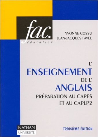 L'enseignement de l'anglais : préparation au CAPES et au CAPLP 2 (épreuve de didactique)
