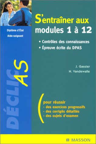 S'entraîner aux modules 1 à 12 : contrôles des connaissances, épreuve écrite du DPAS