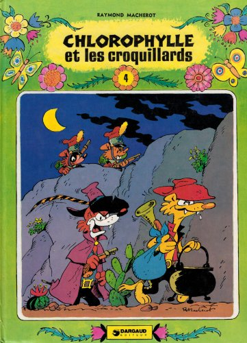 Chlorophylle et les croquillards : Une histoire du journal Tintin (Chlorophylle)