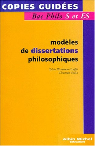 Modèles de dissertations philosophiques, bac philo S et ES