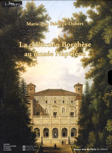 La collection Borghèse au Musée Napoléon