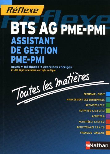 BTS AG PME-PMI, assistant de gestion PME-PMI : cours, méthodes, exercices corrigés et des sujets d'e