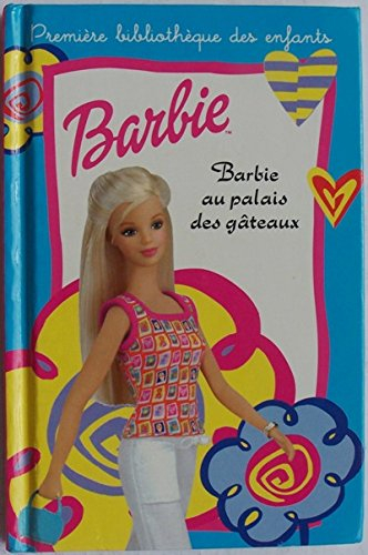 Barbie au palais des gâteaux